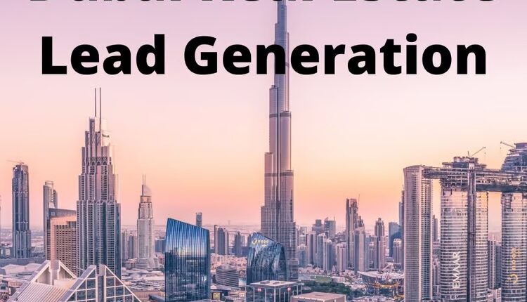 Dubai Real Estate Leads